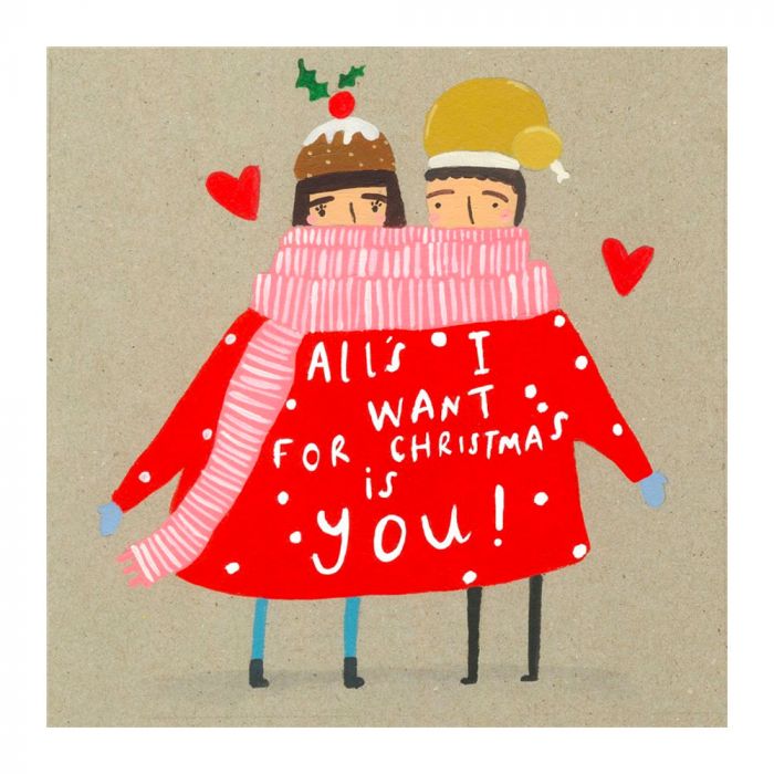 All I Want For Christmas Is You Card
