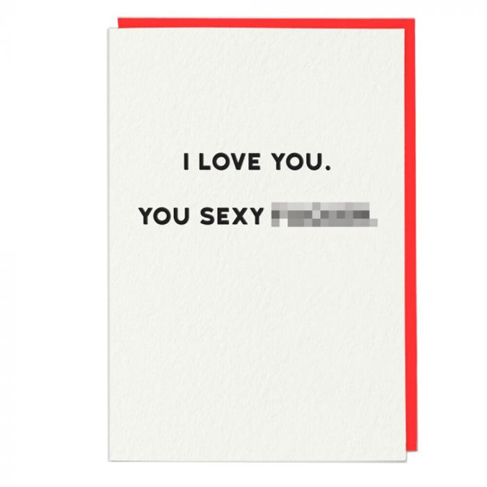 I Love You, Sexy Card