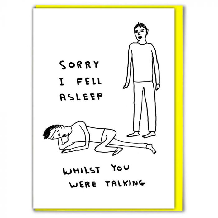 Sorry I Fell Asleep Card