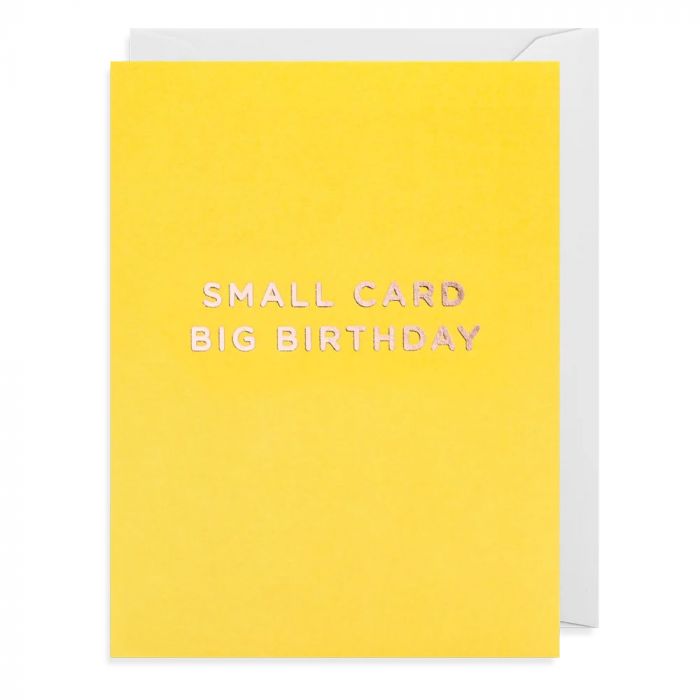 Small Card Big Birthday Card