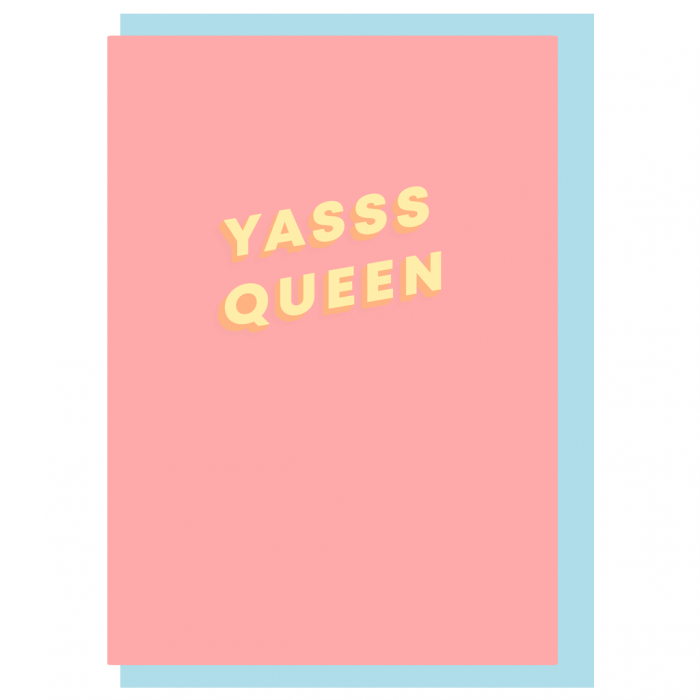 Yasss Queen