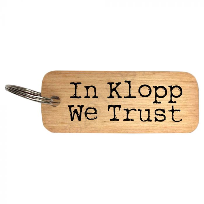 In Klopp We Trust Wooden Keyring