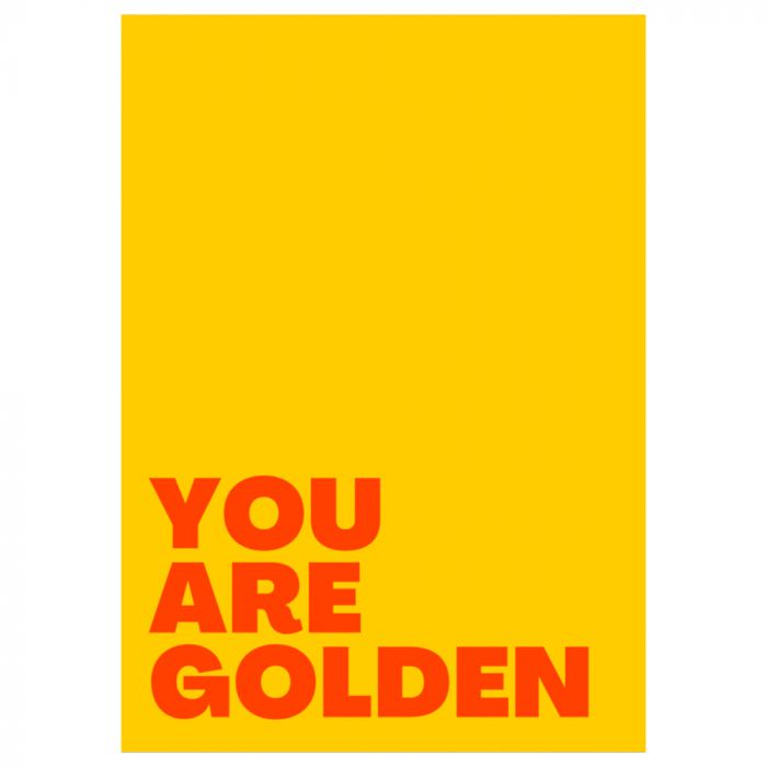 You Are Golden A3 Print
