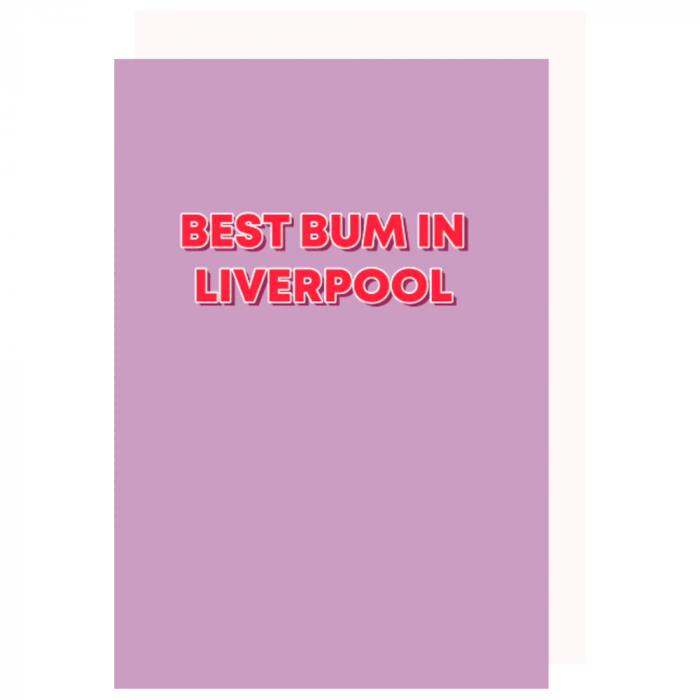 Best Bum In Liverpool Card