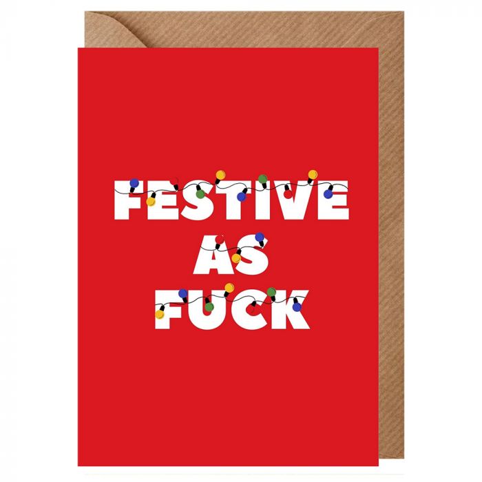 Festive As Fuck Christmas Card
