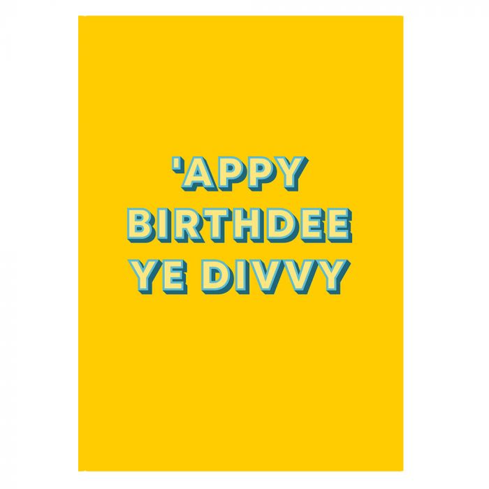 'Appy Birthdee Ye Divvy