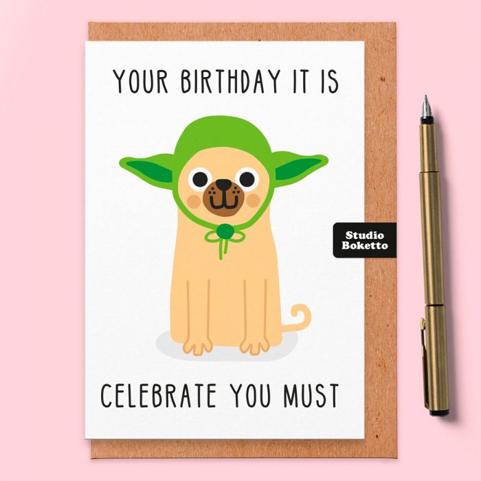 Yoda Pug Celebrate You Must Card