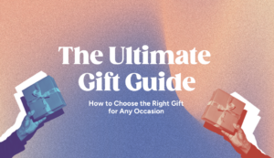 The Ultimate Gift Guide